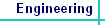 Engineering